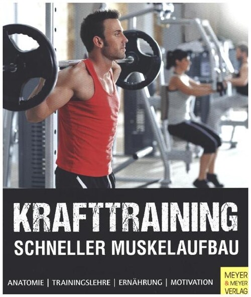 Krafttraining - Schneller Muskelaufbau (Paperback)