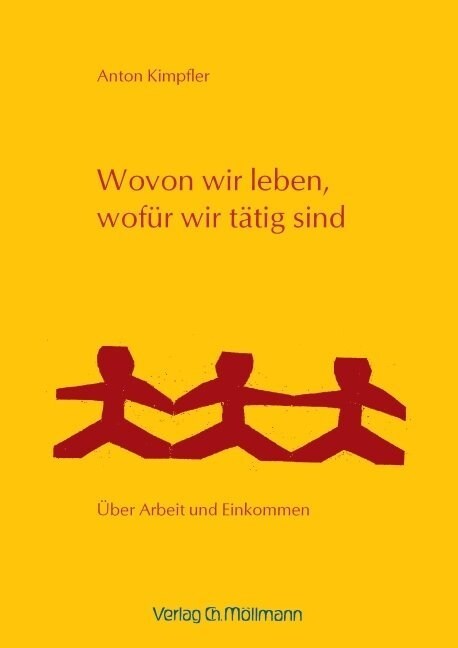 Wovon wir leben, wofur wir tatig sind (Book)