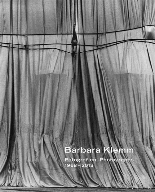 Barbara Klemm, Fotografien / Photographs 1968-2013 (Hardcover)