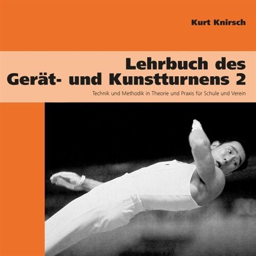 Lehrbuch des Gerat- und Kunstturnens. Bd.2 (Paperback)