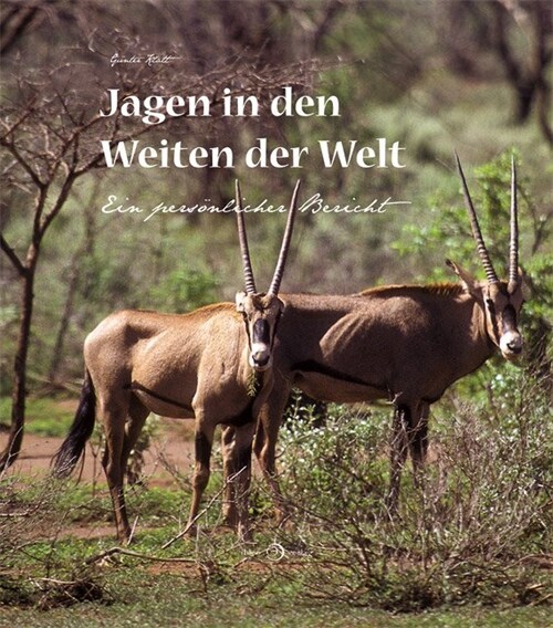 Jagen in den Weiten der Welt (Hardcover)