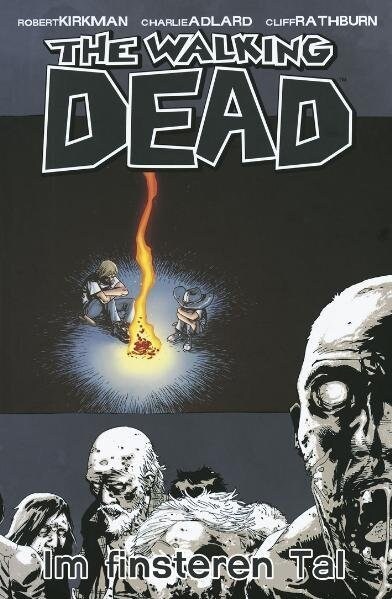 The Walking Dead - Im finsteren Tal (Hardcover)