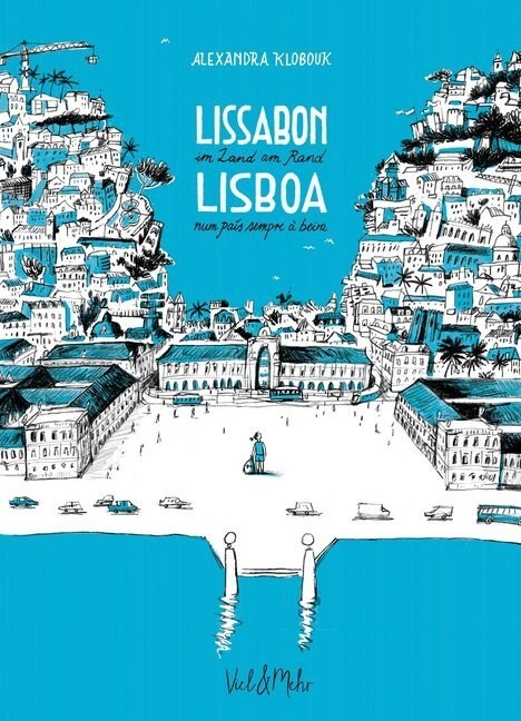 Lissabon - im Land am Rand. Lisboa - num pais sempre a beira (Hardcover)