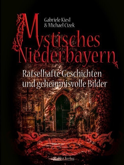 Mystisches Niederbayern (Hardcover)