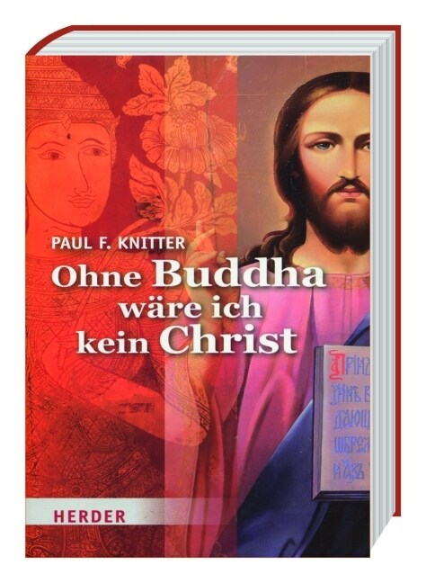 Ohne Buddha ware ich kein Christ (Hardcover)