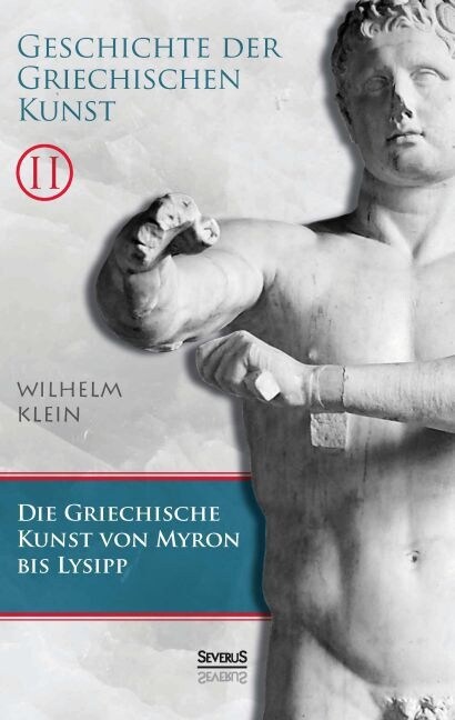 Geschichte der Griechischen Kunst. Bd.2 (Hardcover)