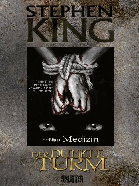 Der Dunkle Turm - Bittere Medizin (Graphic Novel) (Hardcover)