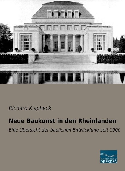 Neue Baukunst in den Rheinlanden (Paperback)