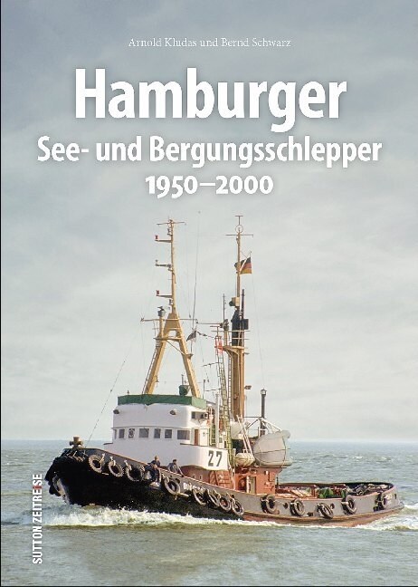 Hamburger Assistenz- und Bergungsschlepper (Hardcover)