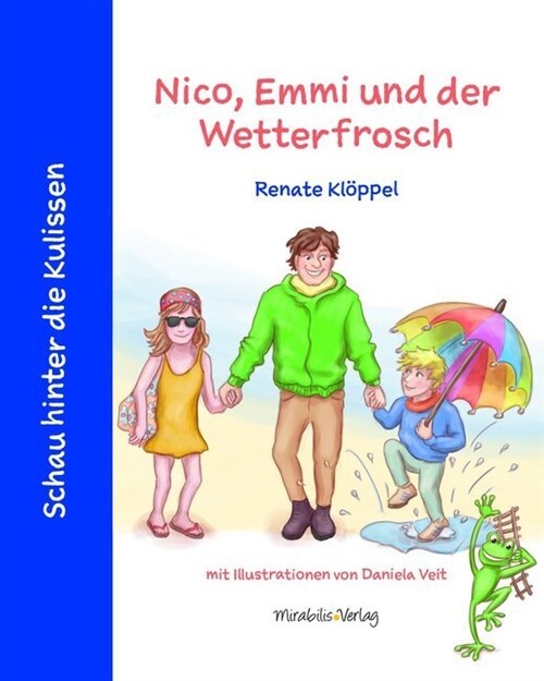 Nico, Emmi und der Wetterfrosch (Hardcover)
