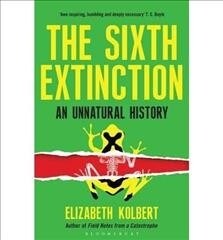 The Sixth Extinction : An Unnatural History (Paperback, Export/Airside)