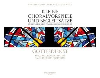 Gottesdienst - Eingang und Ausgang bis Abendmahl (EG 155-229), Orgel (Sheet Music)