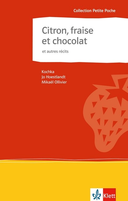 Citron, fraise et chocolat et autres recits (Paperback)