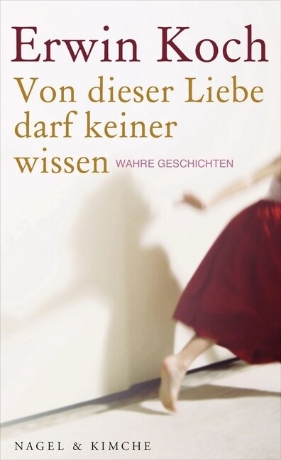 Von dieser Liebe darf keiner wissen (Hardcover)