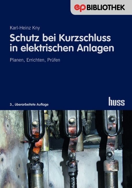 Schutz bei Kurzschluss in elektrischen Anlagen (Paperback)