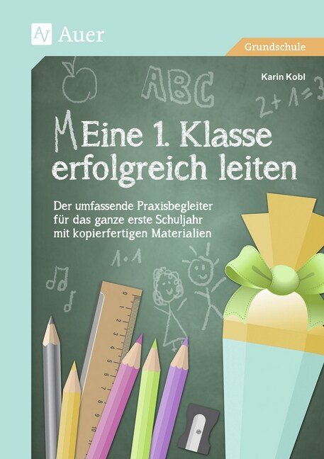 (M)Eine 1. Klasse erfolgreich leiten (Pamphlet)