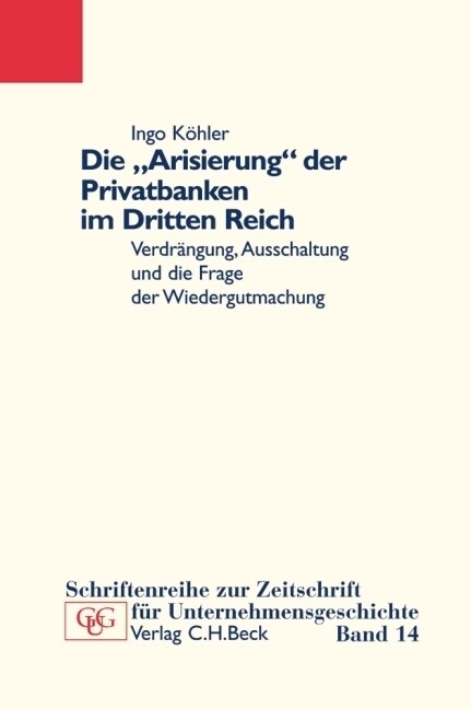 Die Arisierung der Privatbanken im Dritten Reich (Paperback)