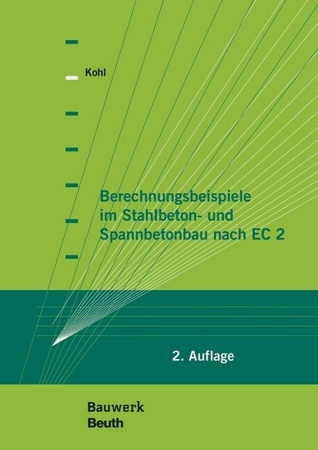 Berechnungsbeispiele im Stahlbeton- und Spannbetonbau nach EC 2 (Paperback)