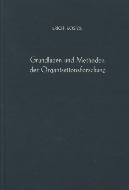 Grundlagen Und Methoden Der Organisationsforschung (Hardcover, 2)