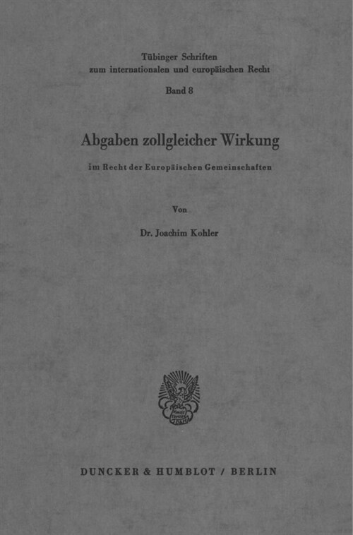 Abgaben Zollgleicher Wirkung Im Recht Der Europaischen Gemeinschaften (Paperback)