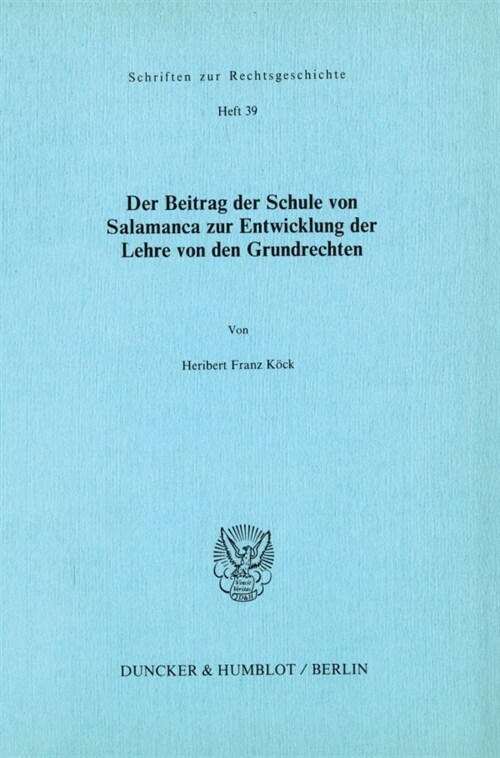 Der Beitrag Der Schule Von Salamanca Zur Entwicklung Der Lehre Von Den Grundrechten (Paperback)