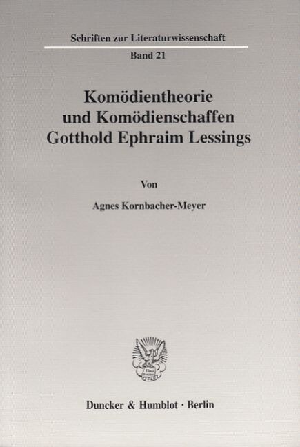 Komodientheorie und Komodienschaffen Gotthold Ephraim Lessings (Paperback)