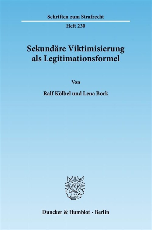 Sekundare Viktimisierung ALS Legitimationsformel (Paperback)