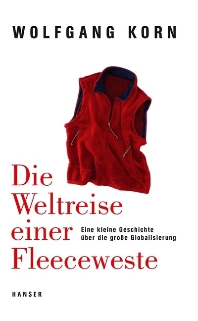 Die Weltreise einer Fleeceweste (Paperback)