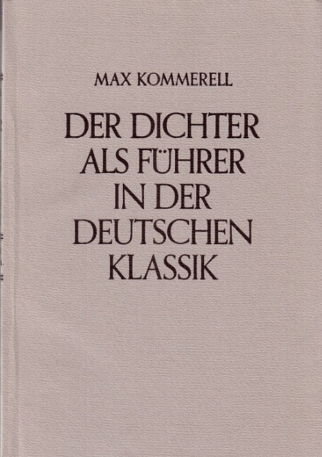 Der Dichter als Fuhrer in der deutschen Klassik (Paperback)