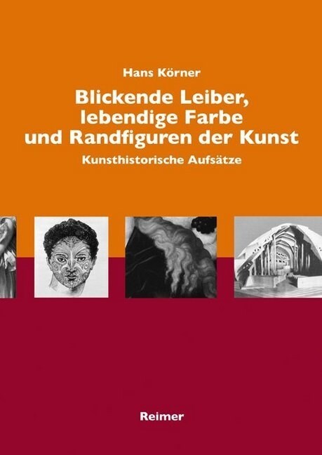 Blickende Leiber, lebendige Farbe und Randfiguren in der Kunst (Paperback)