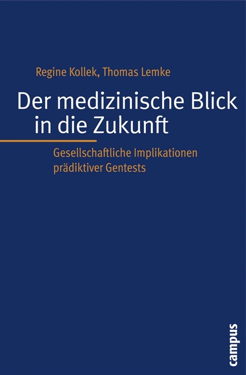 Der medizinische Blick in die Zukunft (Paperback)