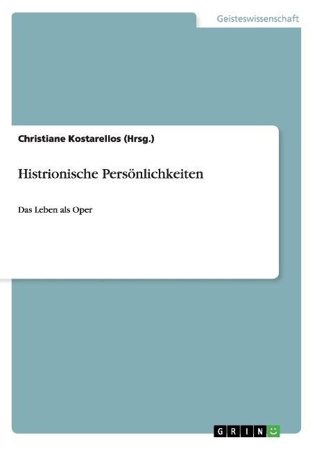 Histrionische Personlichkeiten (Paperback)