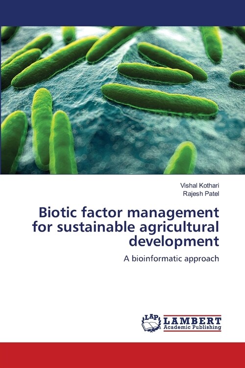 Biotic factor management for sustainable agricultural development (Paperback)