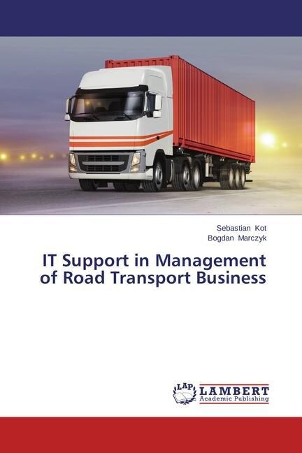 IT Support in Management of Road Transport Business (Paperback)