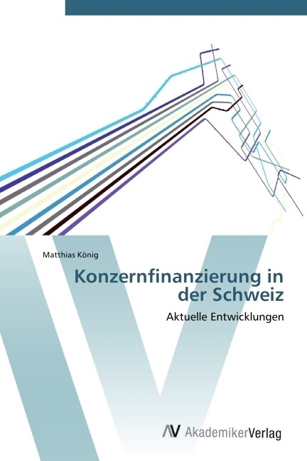 Konzernfinanzierung in der Schweiz (Paperback)