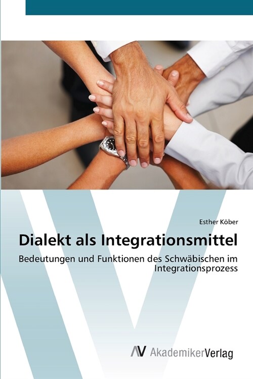 Dialekt als Integrationsmittel (Paperback)