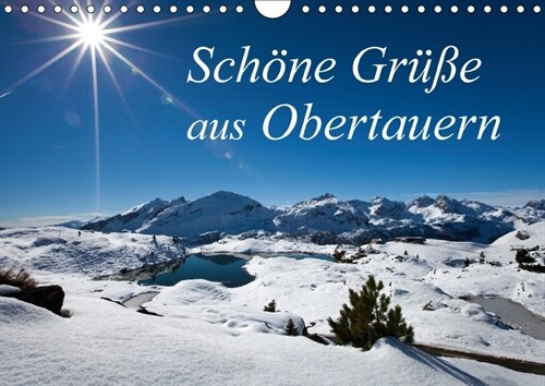 Schone Gruße aus Obertauern (Wandkalender 2018 DIN A4 quer) Dieser erfolgreiche Kalender wurde dieses Jahr mit gleichen Bildern und aktualisiertem Kal (Calendar)