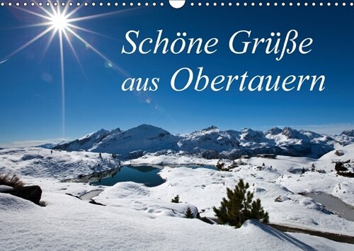 Schone Gruße aus Obertauern (Wandkalender 2018 DIN A3 quer) Dieser erfolgreiche Kalender wurde dieses Jahr mit gleichen Bildern und aktualisiertem Kal (Calendar)