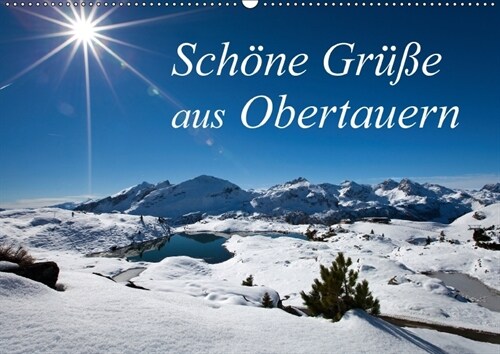 Schone Gruße aus Obertauern (Wandkalender 2018 DIN A2 quer) Dieser erfolgreiche Kalender wurde dieses Jahr mit gleichen Bildern und aktualisiertem Kal (Calendar)