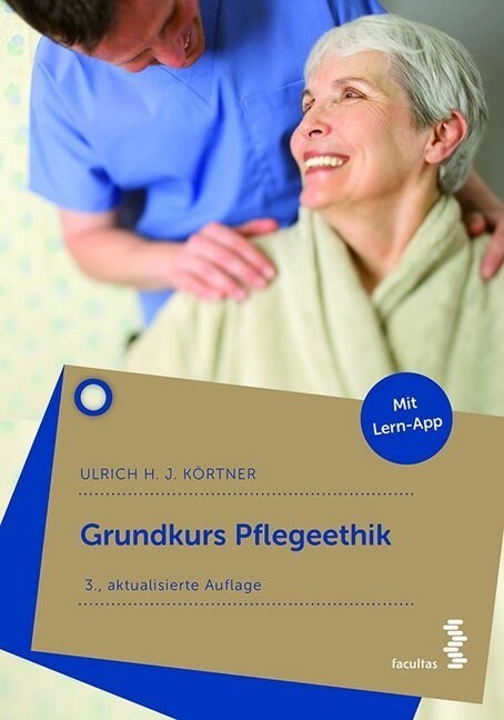 Grundkurs Pflegeethik (Paperback)