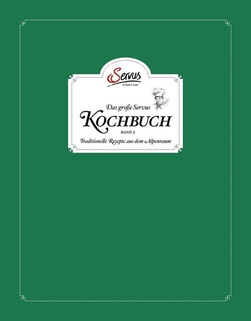 Das große Servus Kochbuch. Bd.2 (Hardcover)