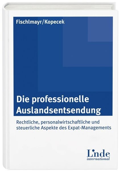 Die professionelle Auslandsentsendung (Hardcover)