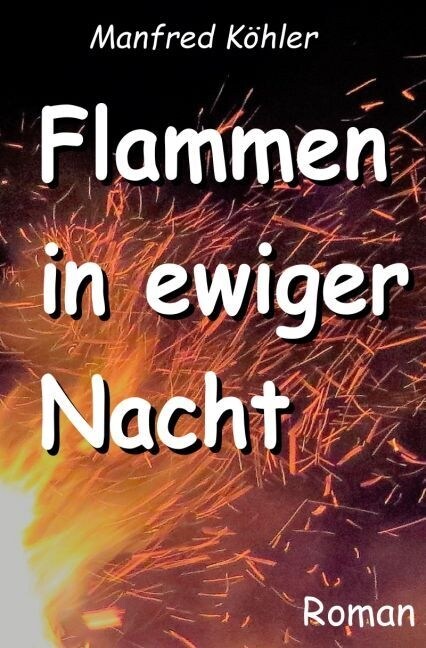 Flammen in ewiger Nacht (Paperback)