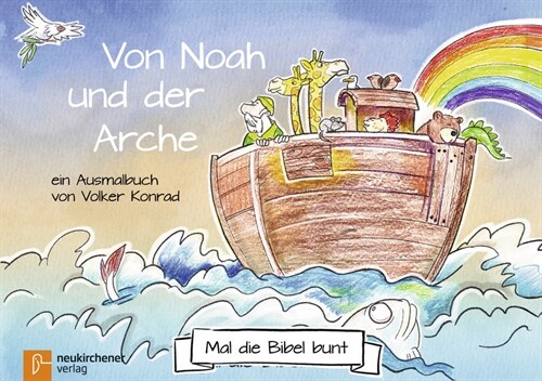 Mal die Bibel bunt - Von Noah und der Arche (Pamphlet)