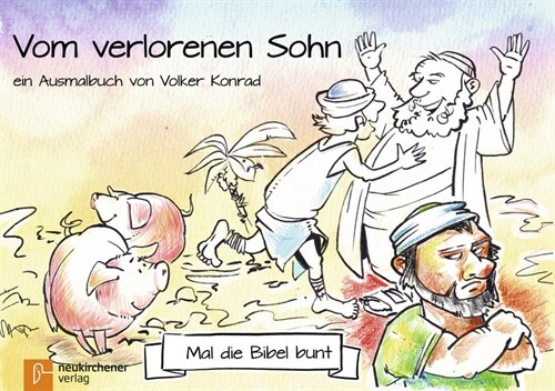 Mal die Bibel bunt - Vom verlorenen Sohn (Pamphlet)