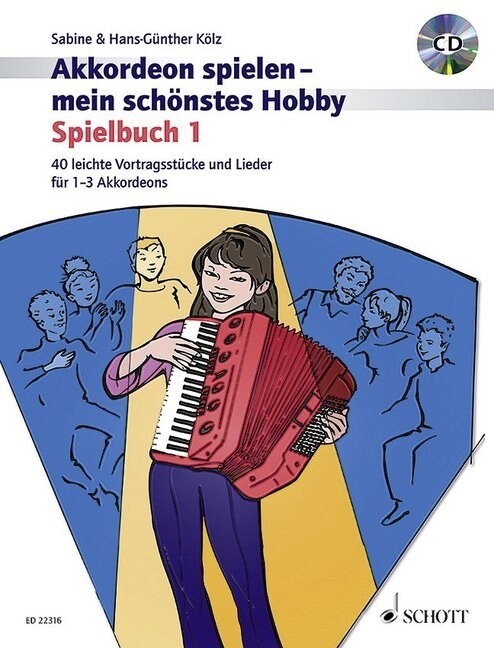 Akkordeon spielen - mein schonstes Hobby, Spielbuch fur 1-3 Akkordeons, m. Audio-CD. Bd.1 (Sheet Music)