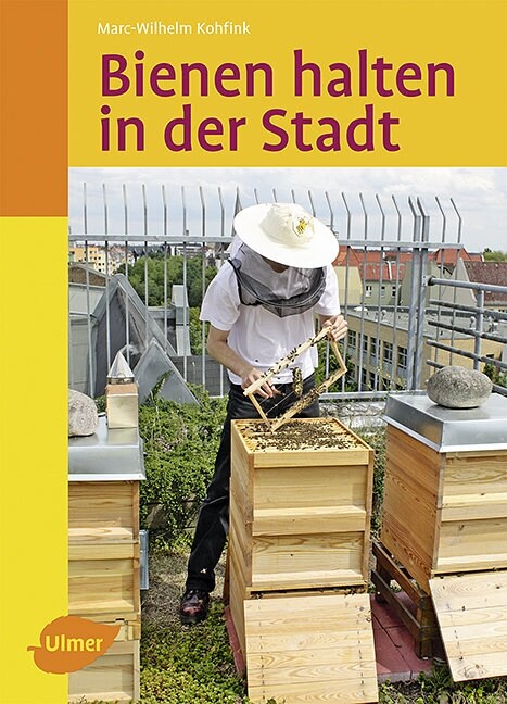 Bienen halten in der Stadt (Hardcover)