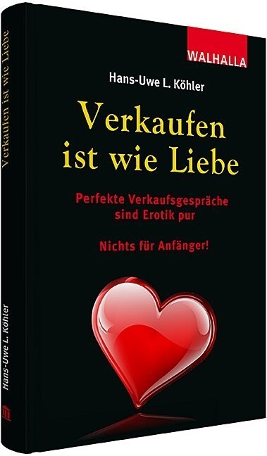 Verkaufen ist wie Liebe (Hardcover)