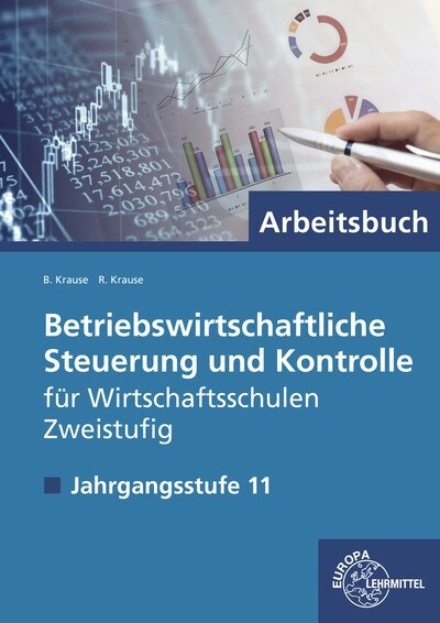 Betriebswirtschaftliche Steuerung und Kontrolle fur Wirtschaftsschulen Zweistufig, 11. Klasse, Arbeitsbuch (Paperback)