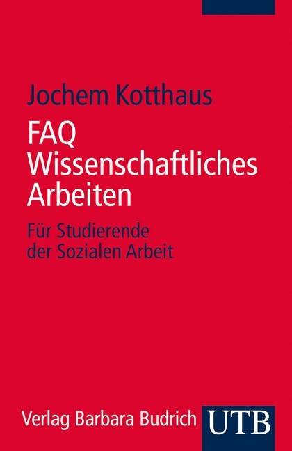 FAQ Wissenschaftliches Arbeiten (Paperback)